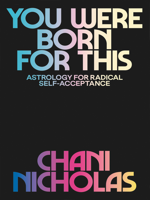 Title details for You Were Born for This by Chani Nicholas - Available